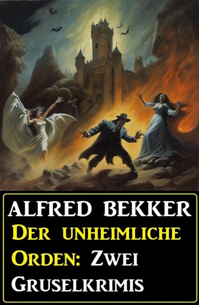 Der unheimliche Orden: Zwei Gruselkrimis (eBook, ePUB)