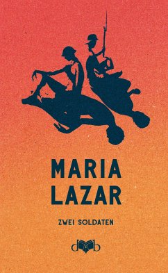 Zwei Soldaten (eBook, ePUB) - Lazar, Maria