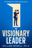 The Visionary Leader (eBook, ePUB)