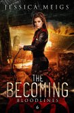 Bloodlines (The Becoming, #6) (eBook, ePUB)