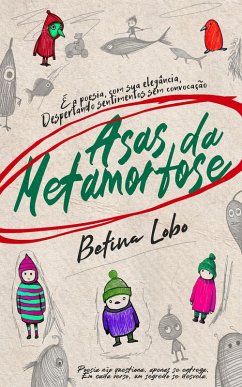 Asas da Metamorfose (eBook, ePUB) - Lobo, Betina