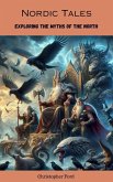 Nordic Tales: Exploring the Myths of the North (The Mythology Collection) (eBook, ePUB)