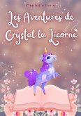 Les Aventures de crystal la Licorne (eBook, ePUB)