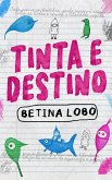 Tinta e Destino (eBook, ePUB)