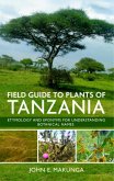 Field Guide to Plants of Tanzania: Etymology and Eponyms for Understanding Botanical Names (eBook, ePUB)