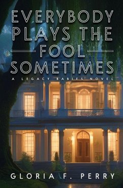 Everybody Plays The Fool Sometimes (The Legacy Babies, #1) (eBook, ePUB) Cover Everybody Plays The Fool Sometimes (The Legacy Babies, #1) (eBook, ePUB)