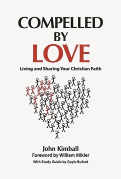 Cover Compelled By Love: Living and Sharing Your Christian Faith (eBook, ePUB)