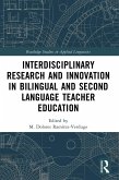 Interdisciplinary Research and Innovation in Bilingual and Second Language Teacher Education (eBook, ePUB)