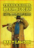 Texas Ranger - Branch Logan - I Will Defend What's Mine (eBook, ePUB)