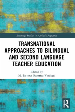 Transnational Approaches to Bilingual and Second Language Teacher Education (eBook, ePUB)