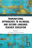 Transnational Approaches to Bilingual and Second Language Teacher Education (eBook, PDF)