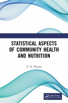 Statistical Aspects of Community Health and Nutrition (eBook, ePUB) - Nigam, A. K.