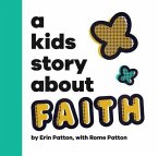 A Kids Story About Faith (eBook, ePUB)