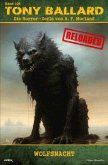 Tony Ballard - Reloaded, Band 106: Wolfsnacht