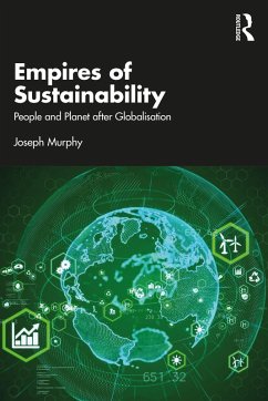 Empires of Sustainability (eBook, PDF) - Murphy, Joseph