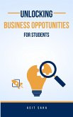 Unlocking Business Opportunities For Students (eBook, ePUB)