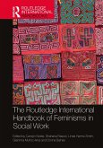 The Routledge International Handbook of Feminisms in Social Work (eBook, ePUB)
