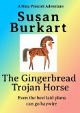 The Gingerbread Trojan Horse (A Nina Prescott Adventure) (eBook, ePUB)