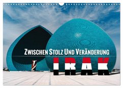 Irak - Zwischen Stolz und Veränderung (Wandkalender 2025 DIN A3 quer), CALVENDO Monatskalender - Calvendo;Schlichter, Sonja