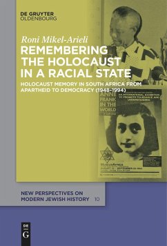 Remembering the Holocaust in a Racial State - Mikel-Arieli, Roni