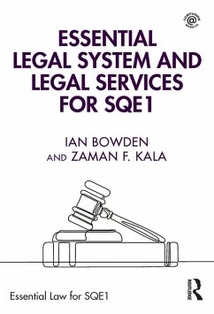 Essential Legal System and Legal Services for SQE1 (eBook, ePUB) - Bowden, Ian; Kala, Zaman F.