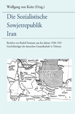 Die sozialistische Sowjetrepublik Iran - von Keitz, Wolfgang