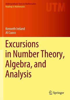 Excursions in Number Theory, Algebra, and Analysis - Ireland, Kenneth;Cuoco, Al