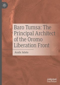 Cover Baro Tumsa: The Principal Architect of the Oromo Liberation Front