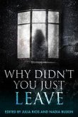 Why Didn't You Just Leave (eBook, ePUB)