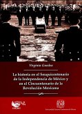 La historia en el sesquincentenario de la independencia de México y en el cincuentenario de la revolución mexicana (eBook, ePUB)