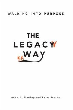 The Legacy Way (eBook, ePUB) - Fleming, Adam G.; Jansen, Peter