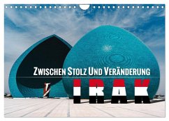 Irak - Zwischen Stolz und Veränderung (Wandkalender 2025 DIN A4 quer), CALVENDO Monatskalender
