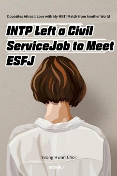 INTP left a civil service job to meet ESFJ (eBook, ePUB) - Choi, Yeong Hwan