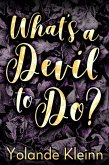What's a Devil to Do? (eBook, ePUB)