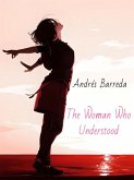 The Woman Who Understood (eBook, ePUB) The Woman Who Understood (eBook, ePUB)