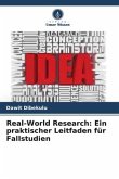 Real-World Research: Ein praktischer Leitfaden für Fallstudien