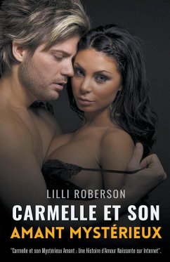 Carmelle et son AmantMystérieux - Roberson, Lilli