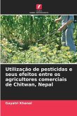 Utilização de pesticidas e seus efeitos entre os agricultores comerciais de Chitwan, Nepal