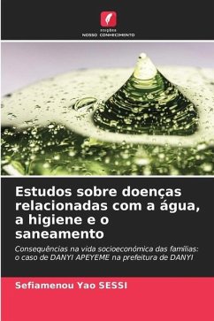 Estudos sobre doenças relacionadas com a água, a higiene e o saneamento - SESSI, Sefiamenou Yao