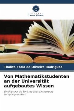 Von Mathematikstudenten an der Universität aufgebautes Wissen - Faria de Oliveira Rodrigues, Thalita