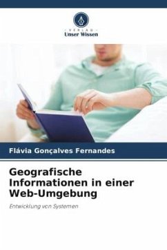 Geografische Informationen in einer Web-Umgebung - Fernandes, Flávia Gonçalves