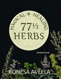 77 1/2 Magical Healing Herbs - Aveela, Ronesa