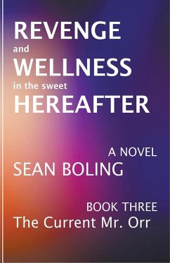 Revenge and Wellness in the Sweet Hereafter - Boling, Sean
