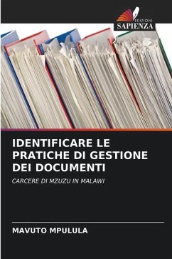 IDENTIFICARE LE PRATICHE DI GESTIONE DEI DOCUMENTI - Mpulula, Mavuto