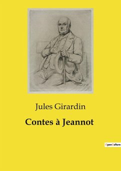 Contes à Jeannot - Girardin, Jules