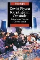 Devlet-Piyasa Karsitliginin Ötesinde - Bugra, Ayse