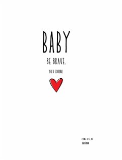 BABY be brave NICU journal - Little RRT, R. Renee; Boseo RN, B.