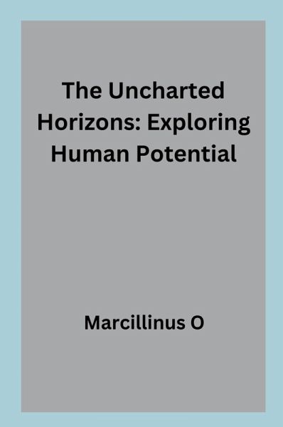 The Uncharted Horizons