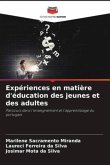 Expériences en matière d'éducation des jeunes et des adultes