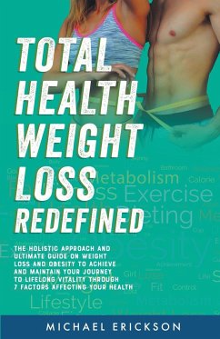 Total Health Weight Loss Redefined - Erickson, Michael